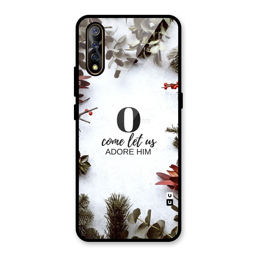 Lets Adore Him Glass Back Case for Vivo S1