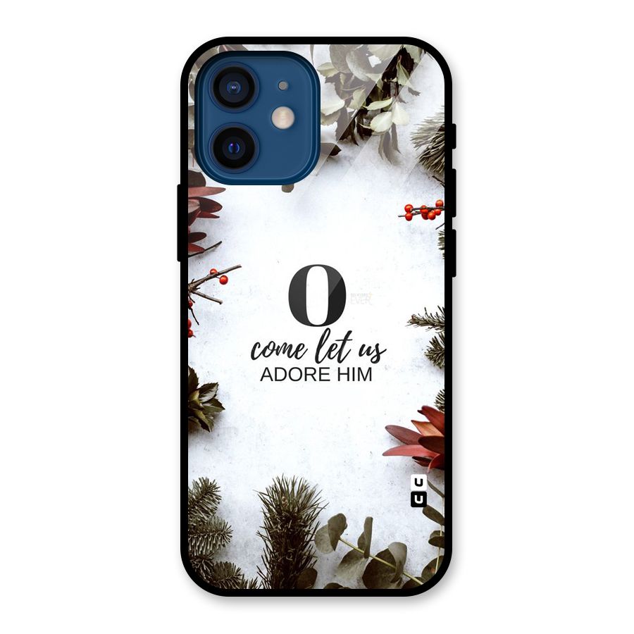 Lets Adore Him Glass Back Case for iPhone 12 Mini