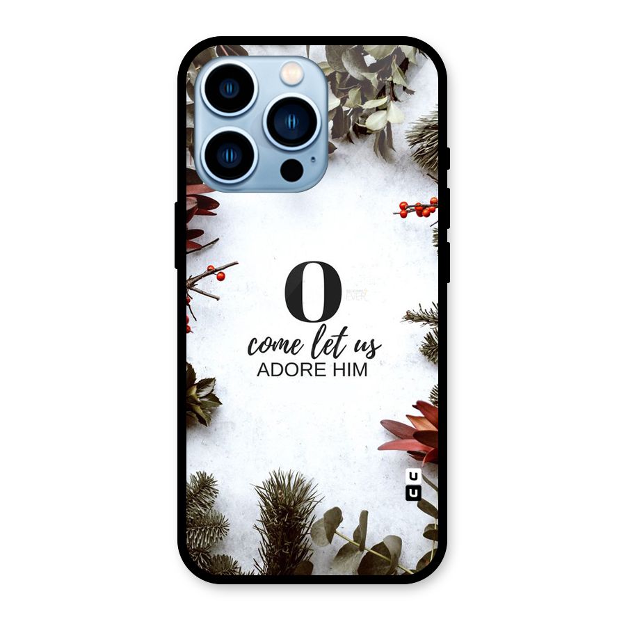 Lets Adore Him Glass Back Case for iPhone 13 Pro