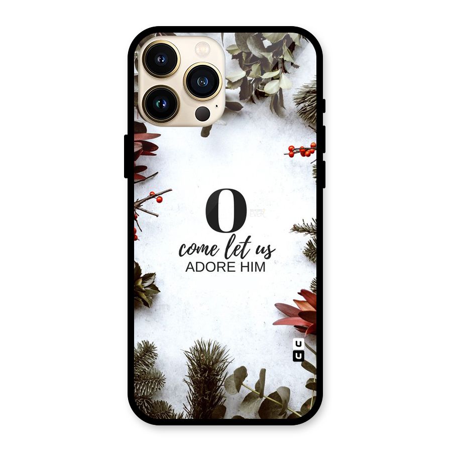 Lets Adore Him Glass Back Case for iPhone 13 Pro Max