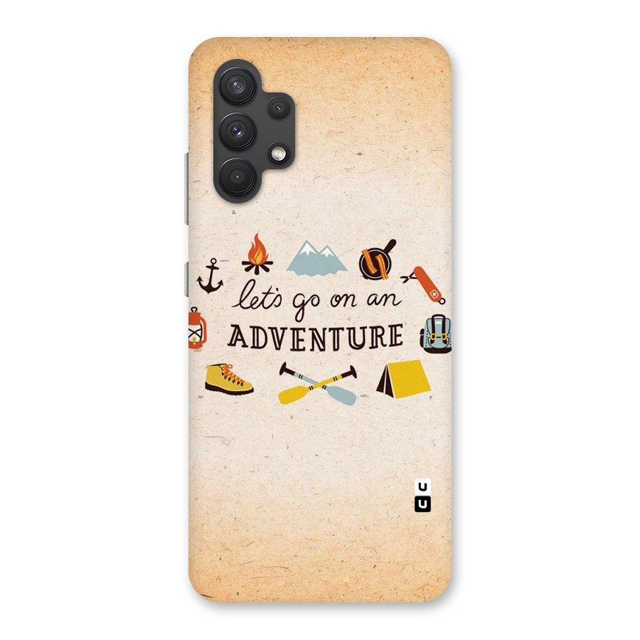 Lets Adventure Life Back Case for Galaxy A32