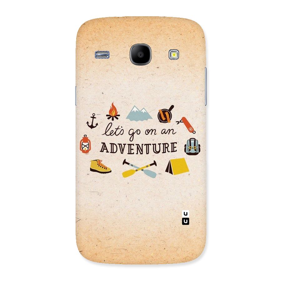 Lets Adventure Life Back Case for Galaxy Core
