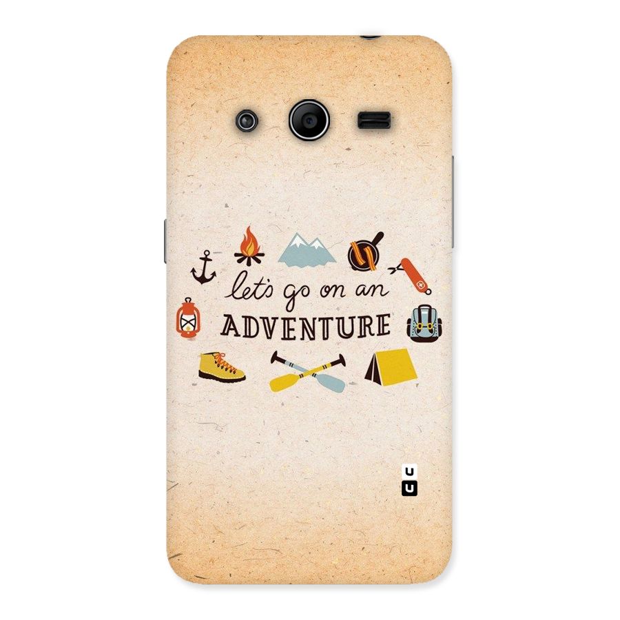 Lets Adventure Life Back Case for Galaxy Core 2