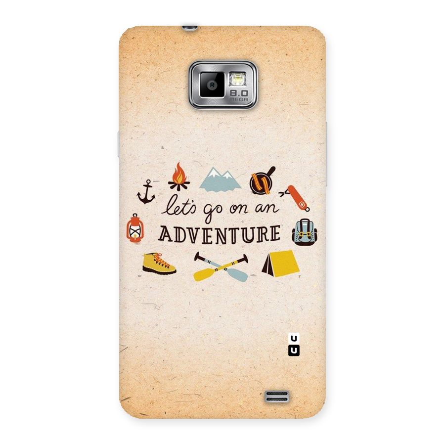 Lets Adventure Life Back Case for Galaxy S2