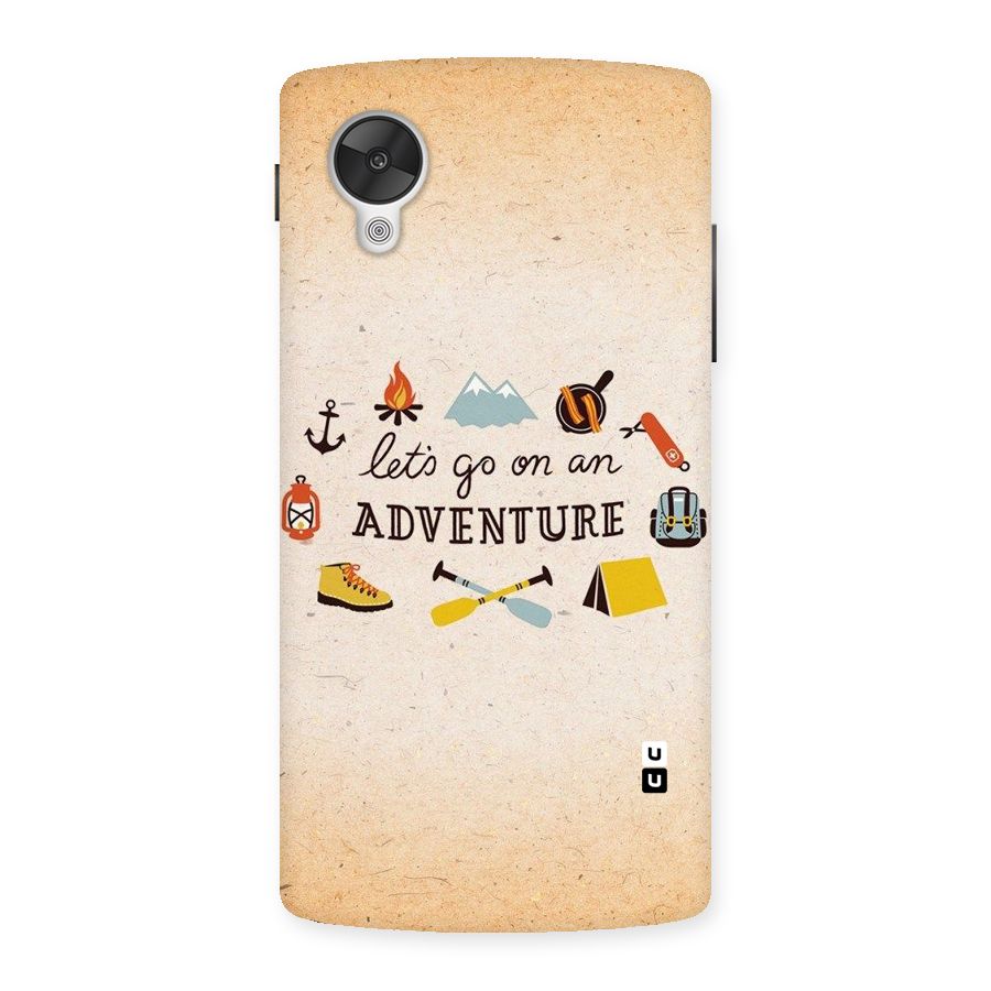 Lets Adventure Life Back Case for Google Nexsus 5