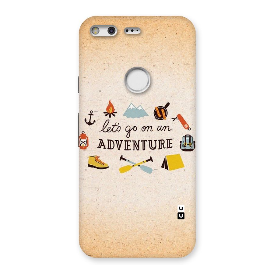 Lets Adventure Life Back Case for Google Pixel