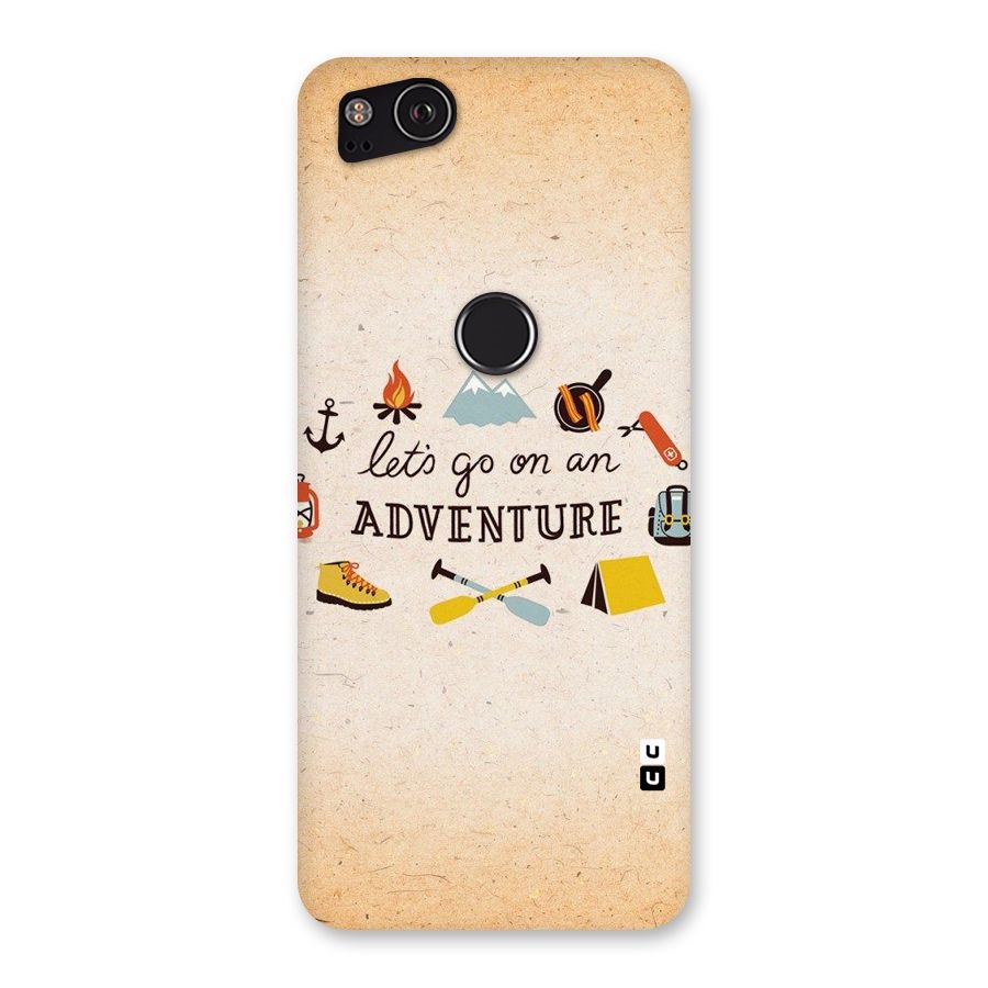 Lets Adventure Life Back Case for Google Pixel 2