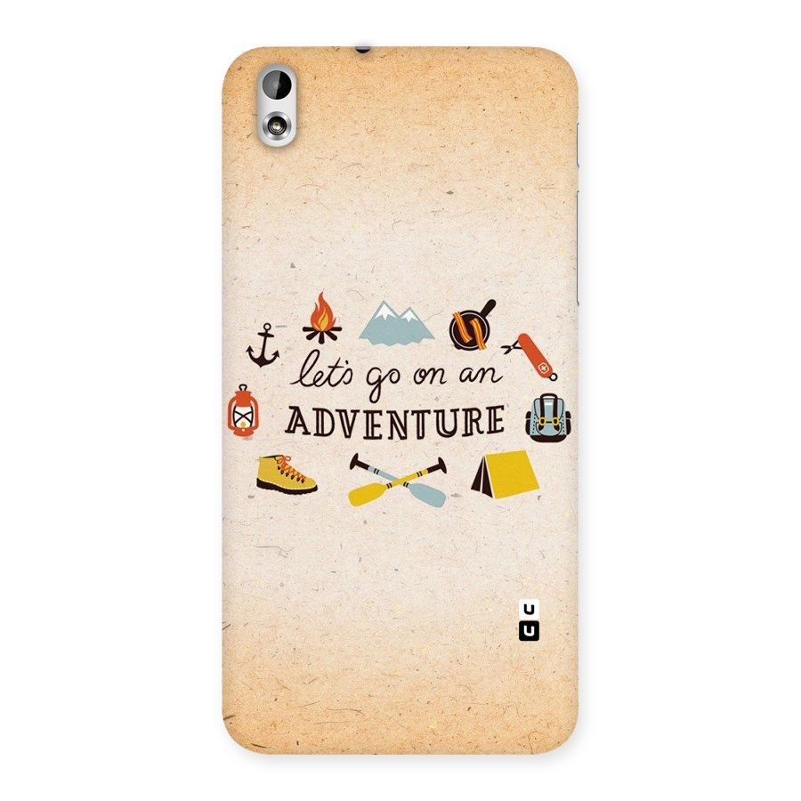 Lets Adventure Life Back Case for HTC Desire 816g