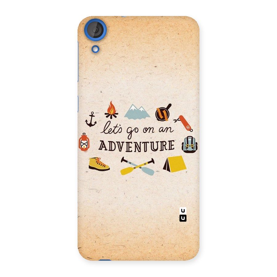 Lets Adventure Life Back Case for HTC Desire 820
