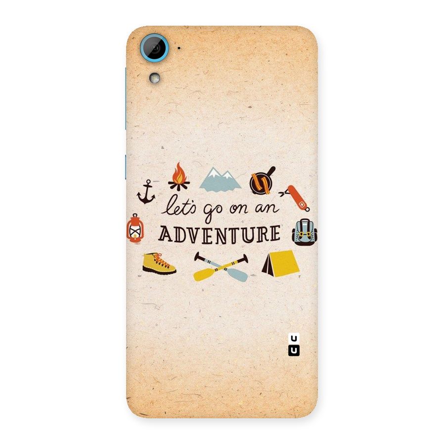Lets Adventure Life Back Case for HTC Desire 826