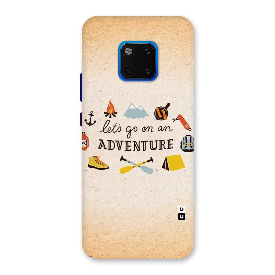 Lets Adventure Life Back Case for Huawei Mate 20 Pro