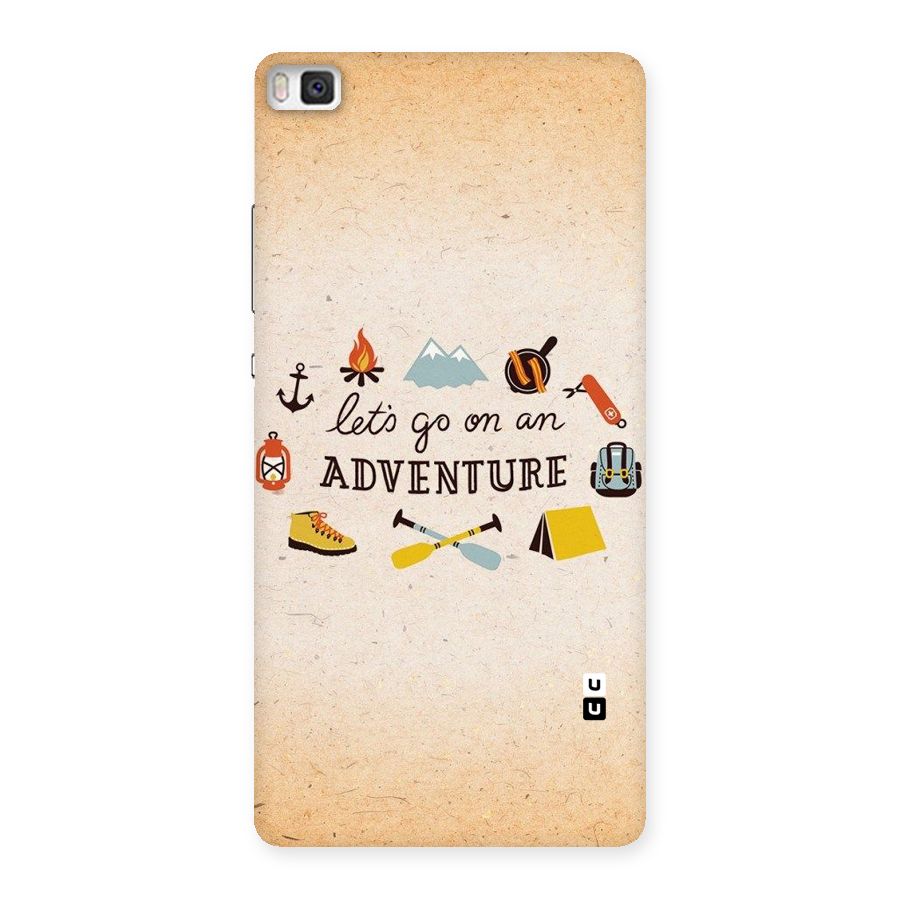 Lets Adventure Life Back Case for Huawei P8