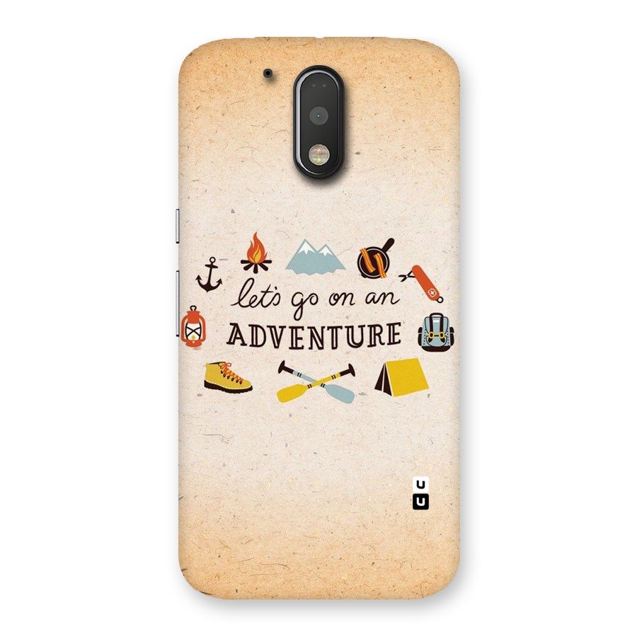 Lets Adventure Life Back Case for Motorola Moto G4