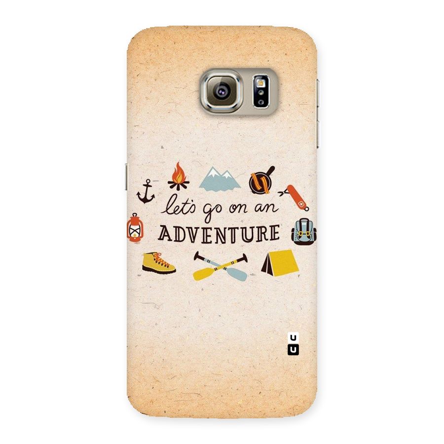 Lets Adventure Life Back Case for Samsung Galaxy S6 Edge