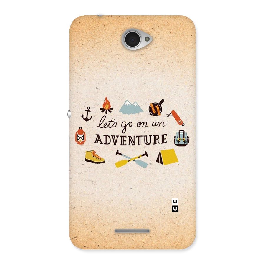 Lets Adventure Life Back Case for Sony Xperia E4