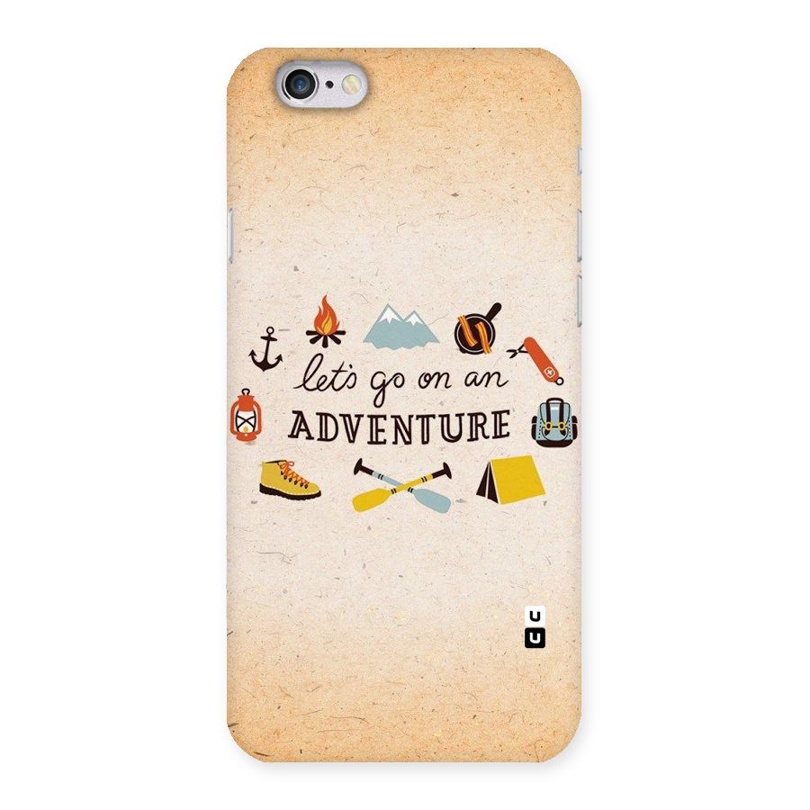 Lets Adventure Life Back Case for iPhone 6 6S