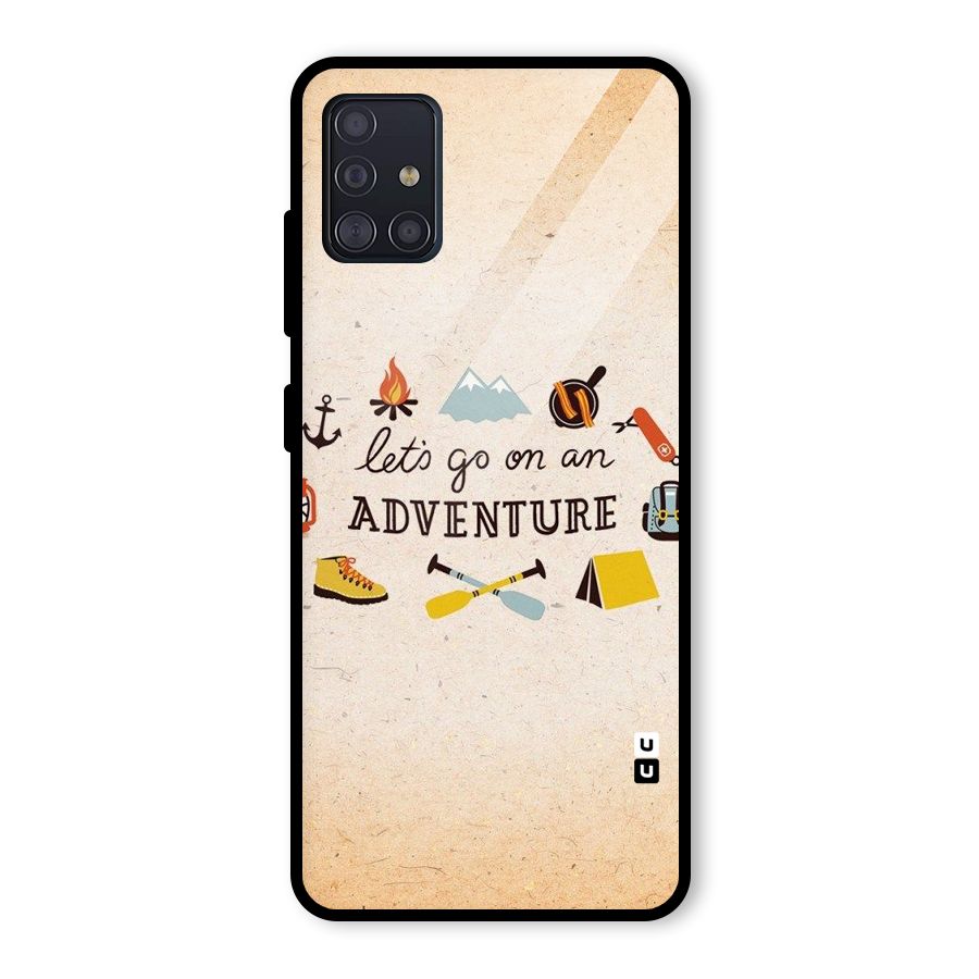 Lets Adventure Life Glass Back Case for Galaxy A51