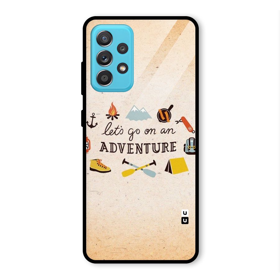 Lets Adventure Life Glass Back Case for Galaxy A52