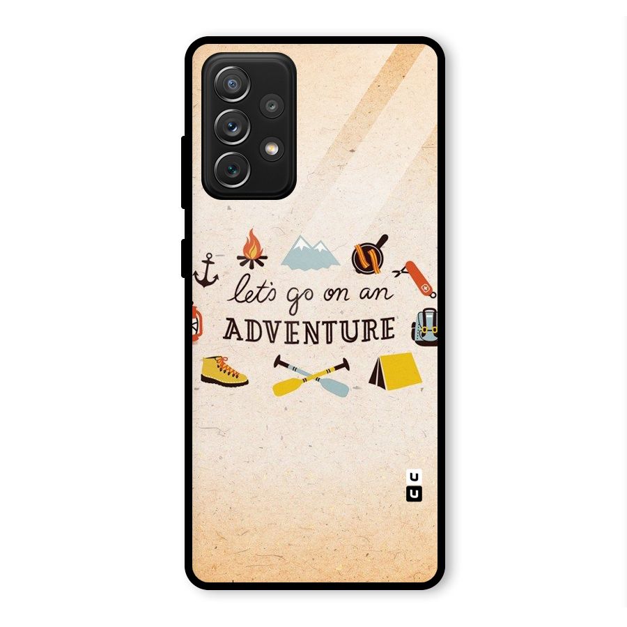 Lets Adventure Life Glass Back Case for Galaxy A72