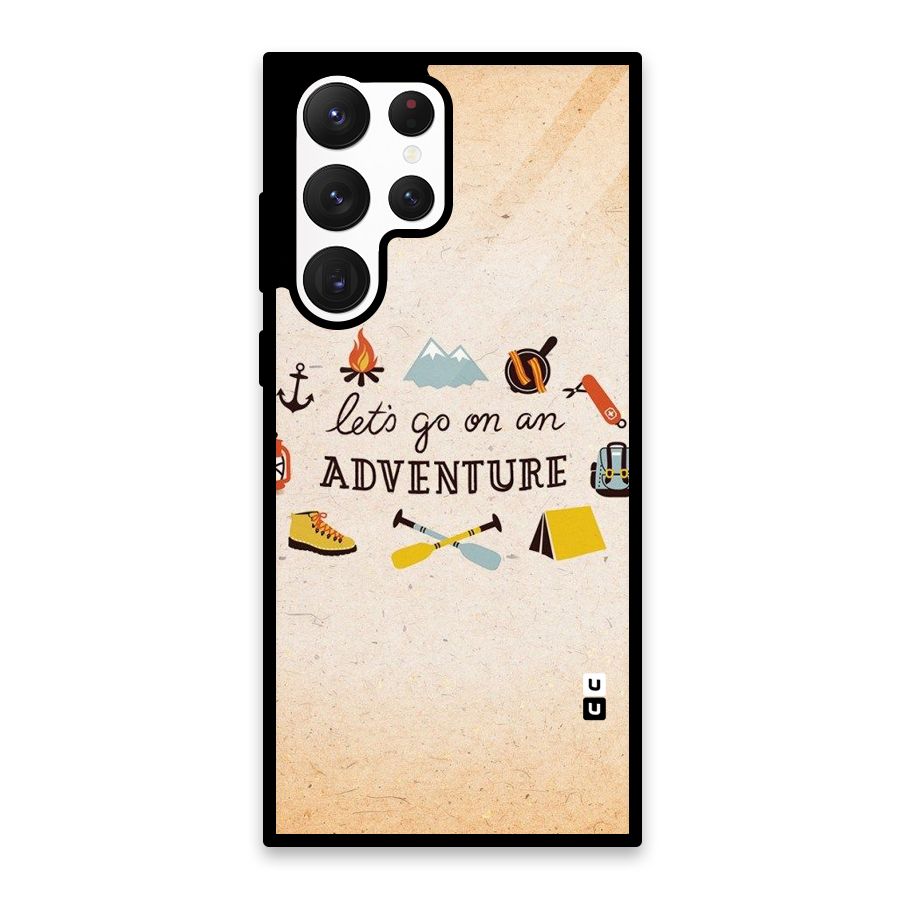 Lets Adventure Life Glass Back Case for Galaxy S22 Ultra 5G