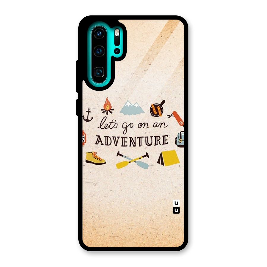 Lets Adventure Life Glass Back Case for Huawei P30 Pro