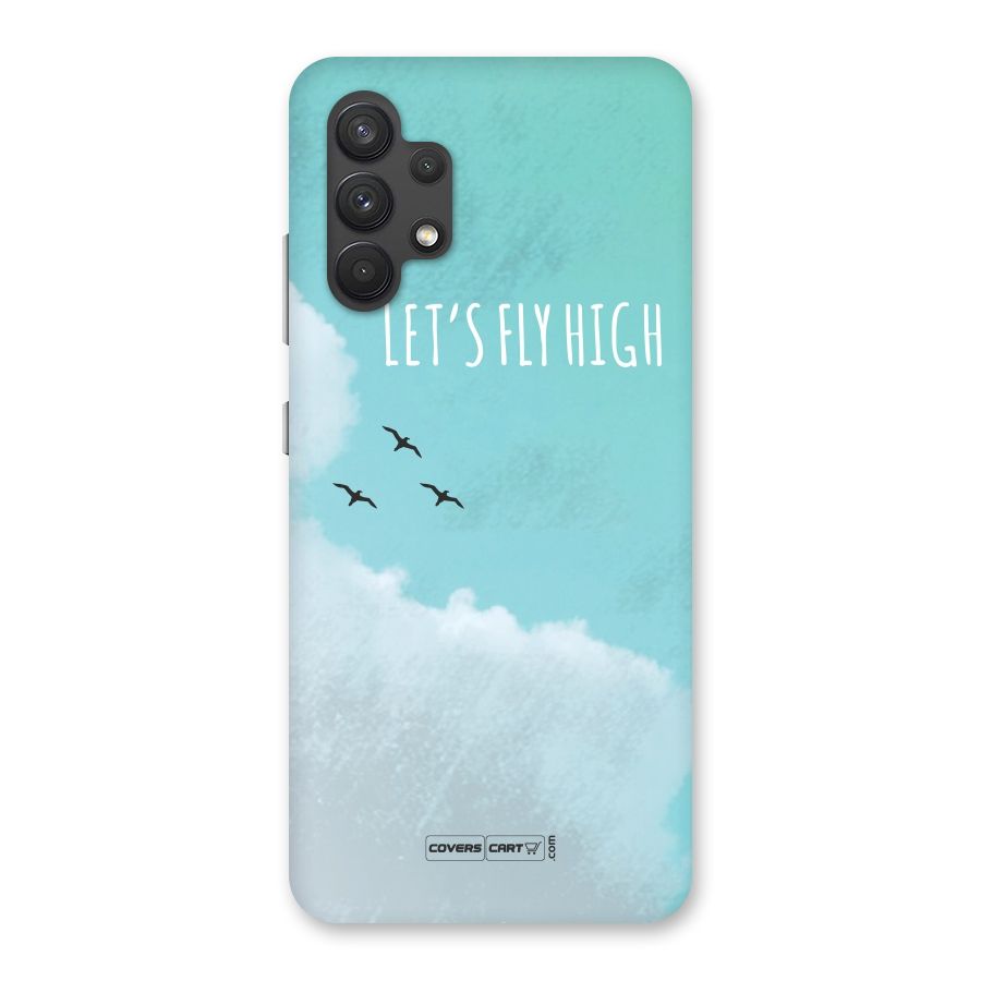 Lets Fly High Back Case for Galaxy A32