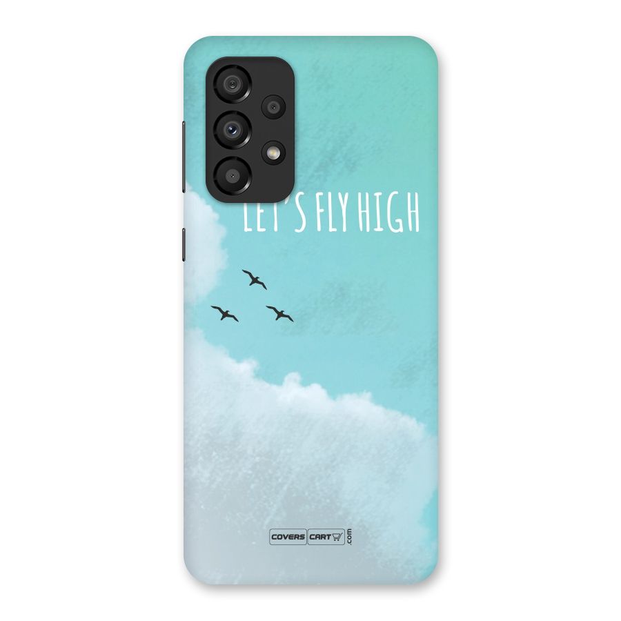 Lets Fly High Back Case for Galaxy A33 5G