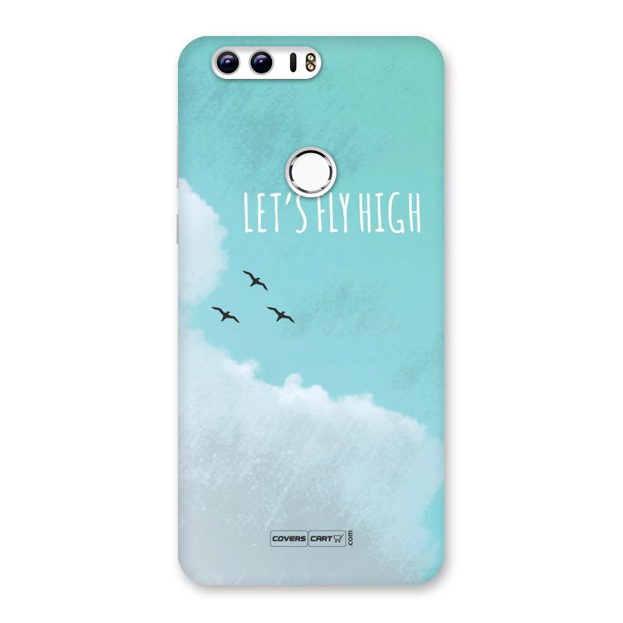 Lets Fly High Back Case for Honor 8