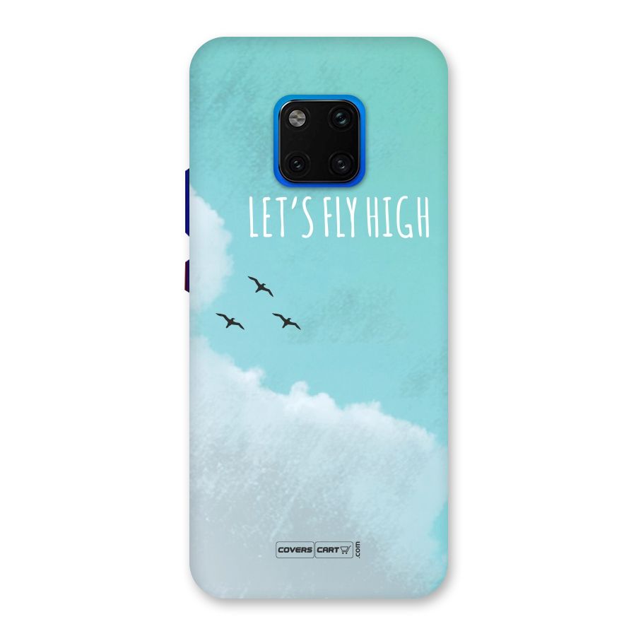 Lets Fly High Back Case for Huawei Mate 20 Pro