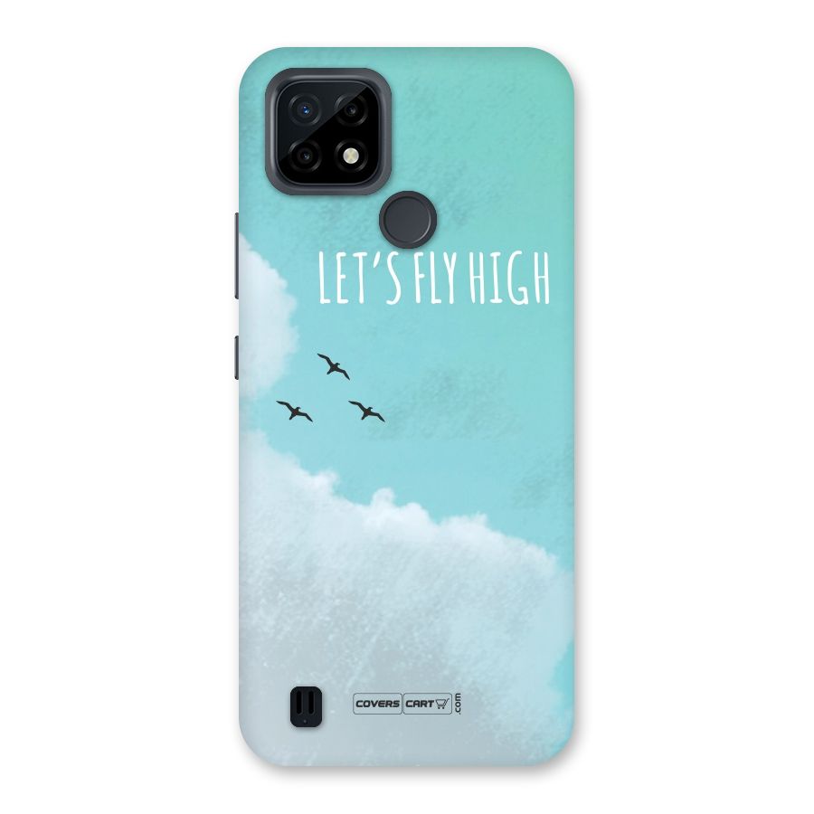Lets Fly High Back Case for Realme C21