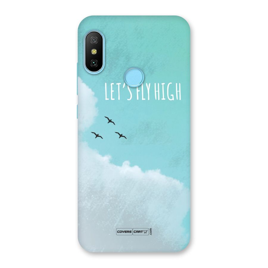 Lets Fly High Back Case for Redmi 6 Pro