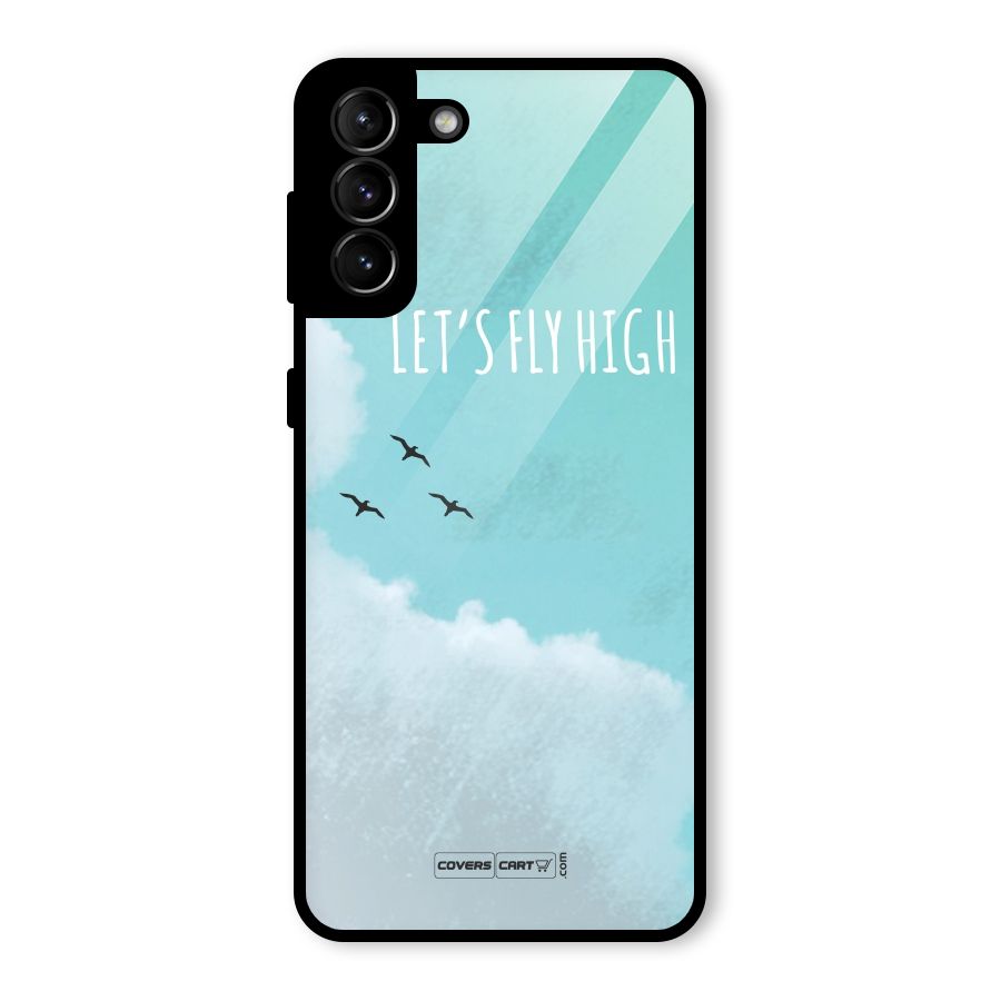 Lets Fly High Glass Back Case for Galaxy S21 Plus