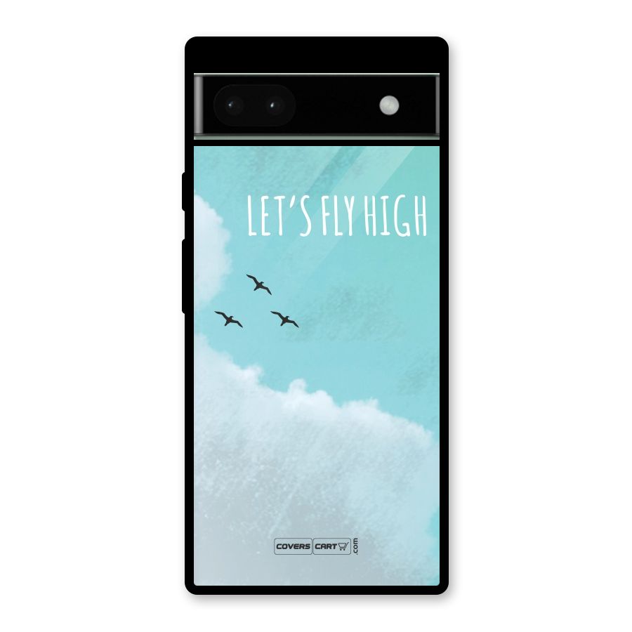 Lets Fly High Glass Back Case for Google Pixel 6a