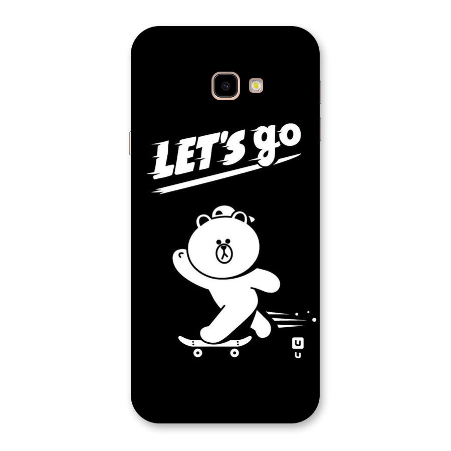 Lets Go Art Back Case for Galaxy J4 Plus