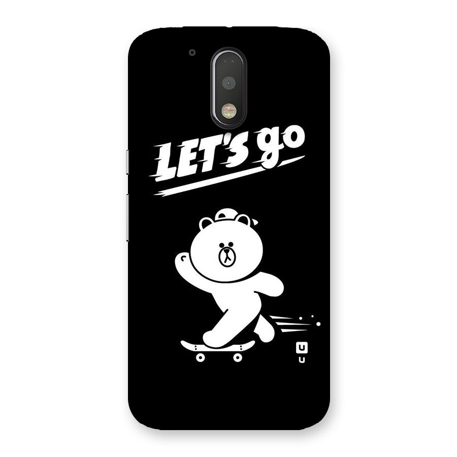 Lets Go Art Back Case for Motorola Moto G4 Plus