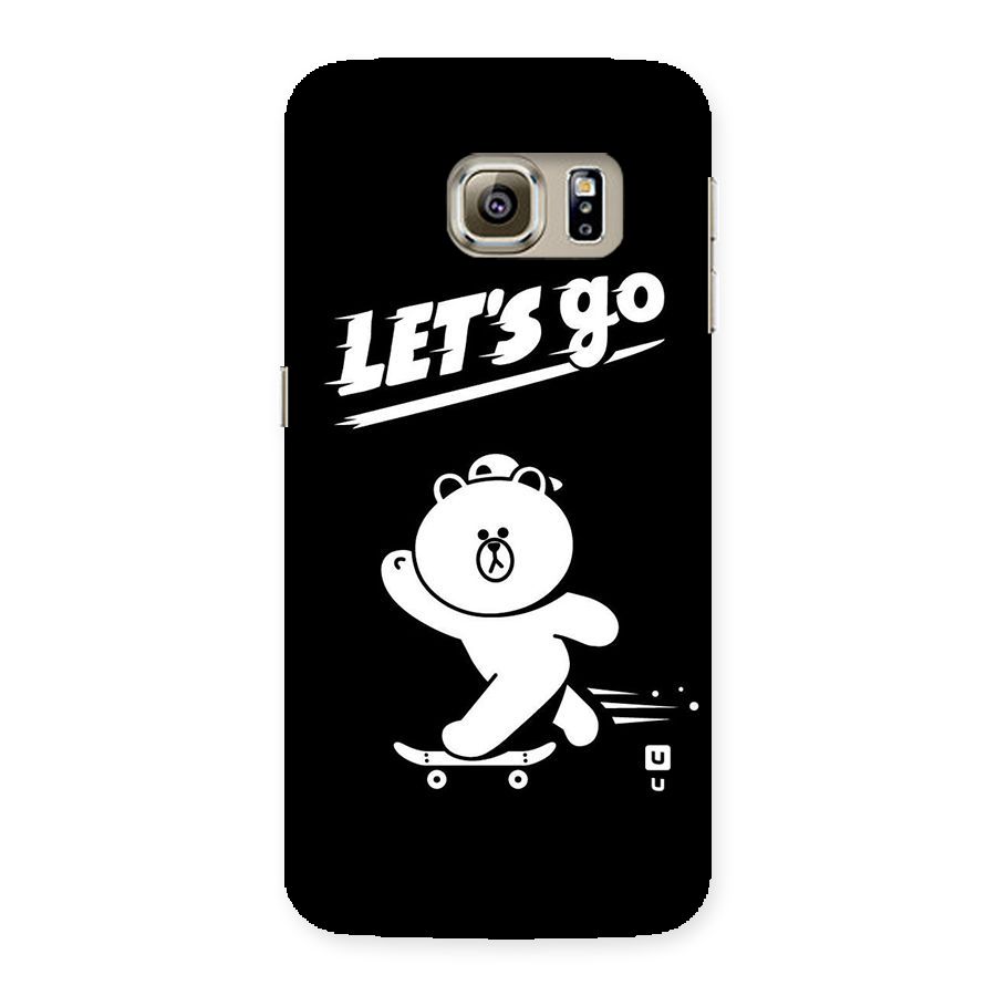 Lets Go Art Back Case for Samsung Galaxy S6 Edge