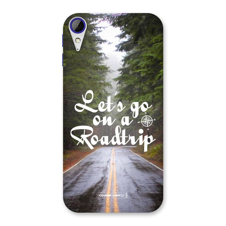 Lets go on a Roadtrip Back Case for Desire 830