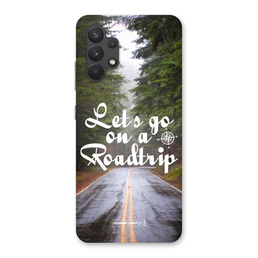 Lets go on a Roadtrip Back Case for Galaxy A32