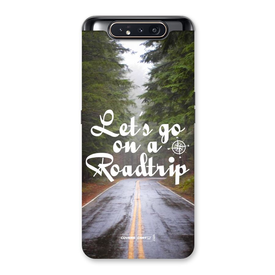Lets go on a Roadtrip Back Case for Galaxy A80