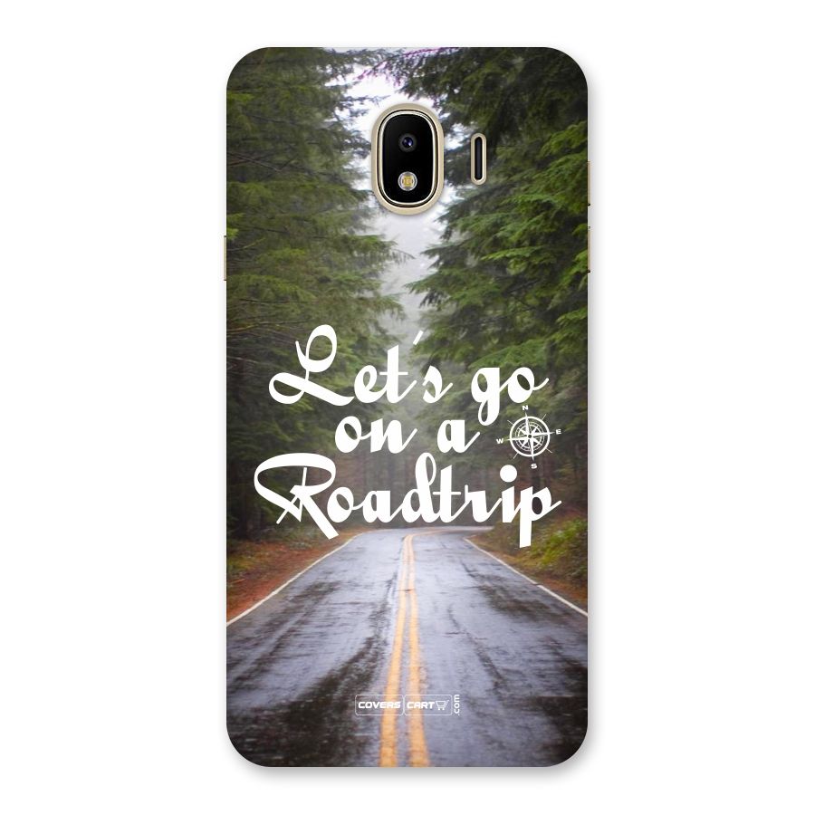 Lets go on a Roadtrip Back Case for Galaxy J4