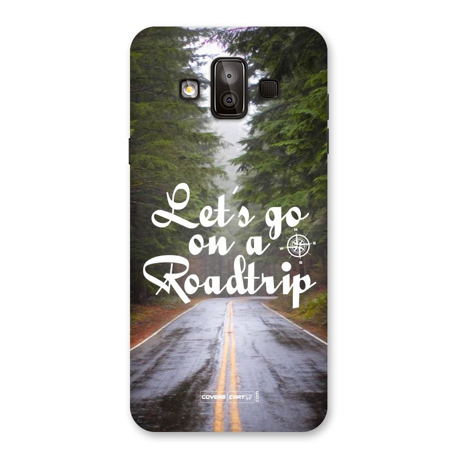 Lets go on a Roadtrip Back Case for Galaxy J7 Duo