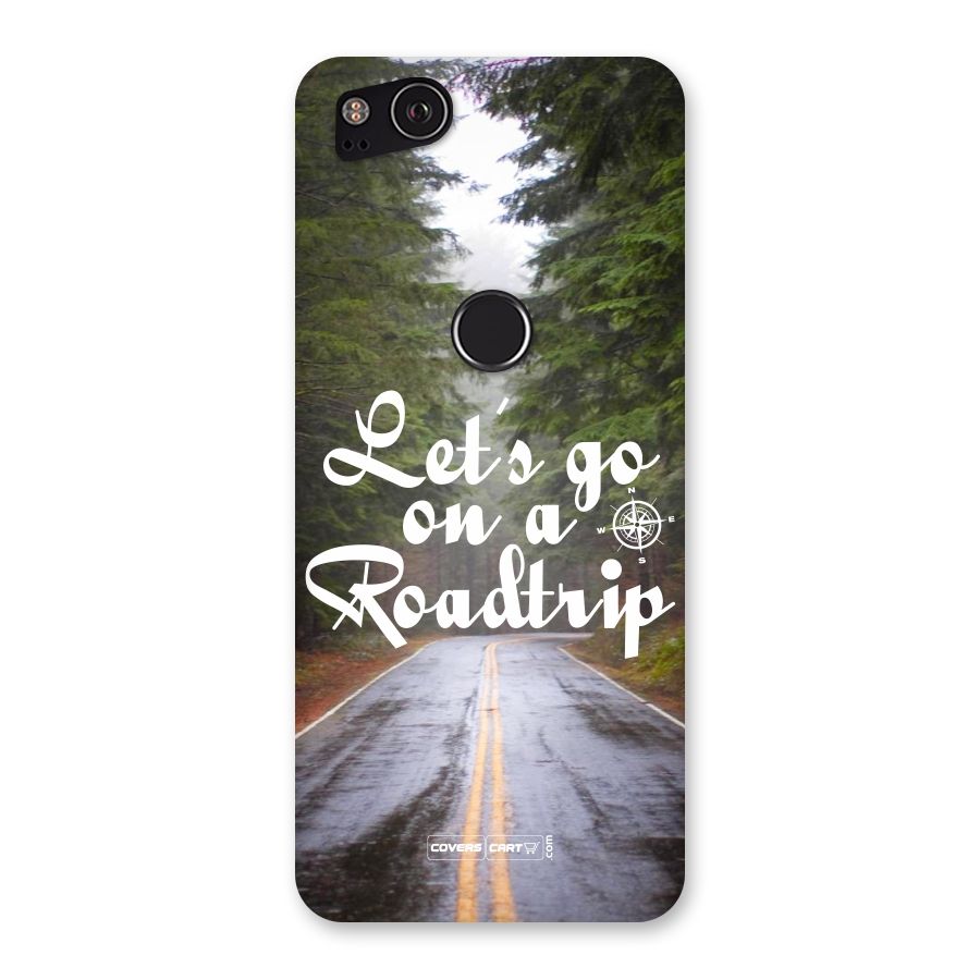 Lets go on a Roadtrip Back Case for Google Pixel 2