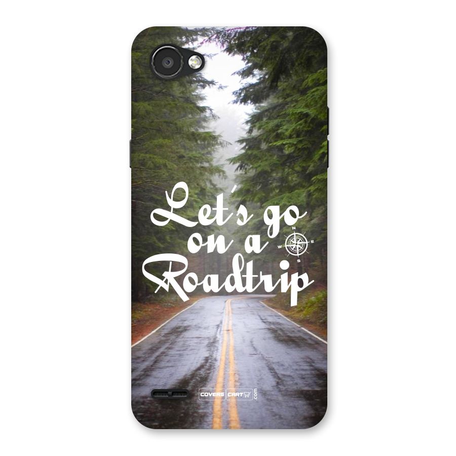 Lets go on a Roadtrip Back Case for LG Q6