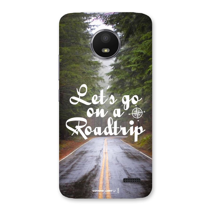 Lets go on a Roadtrip Back Case for Moto E4