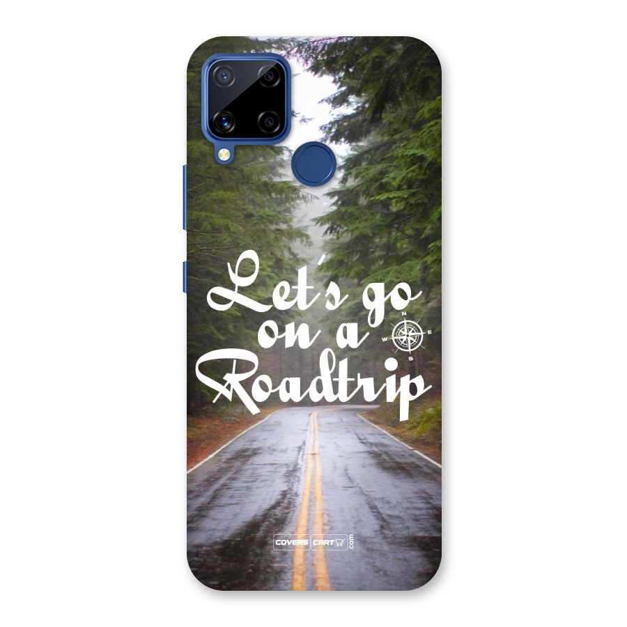 Lets go on a Roadtrip Back Case for Realme C15