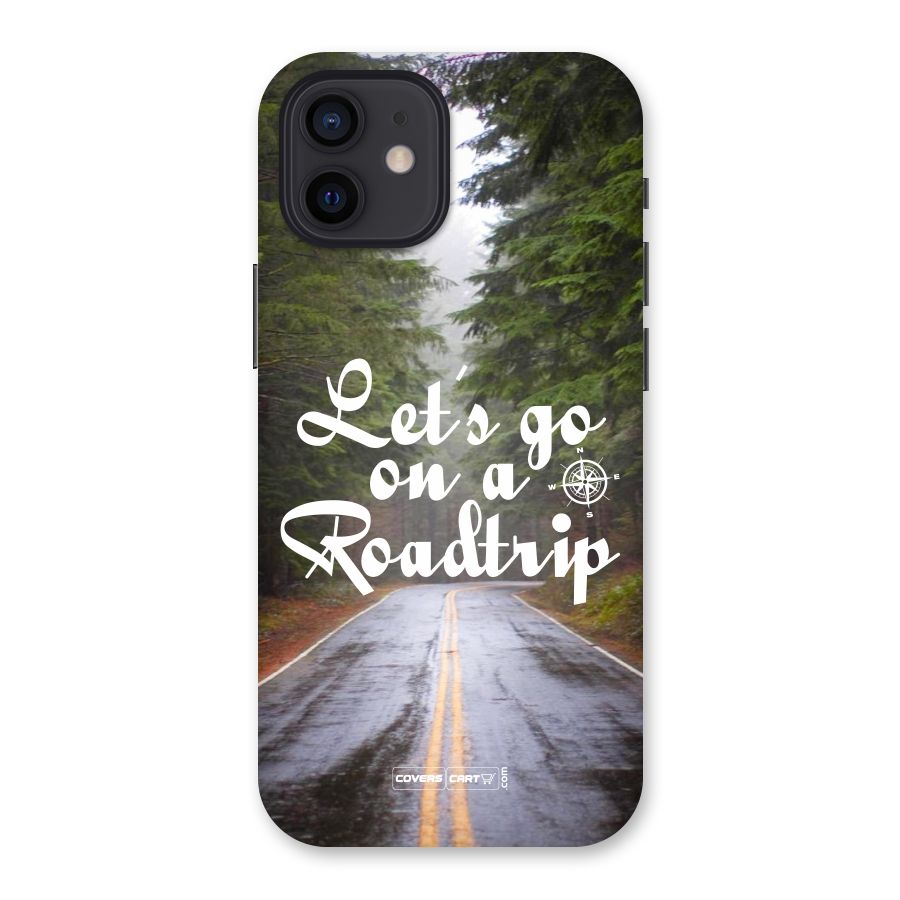 Lets go on a Roadtrip Back Case for iPhone 12
