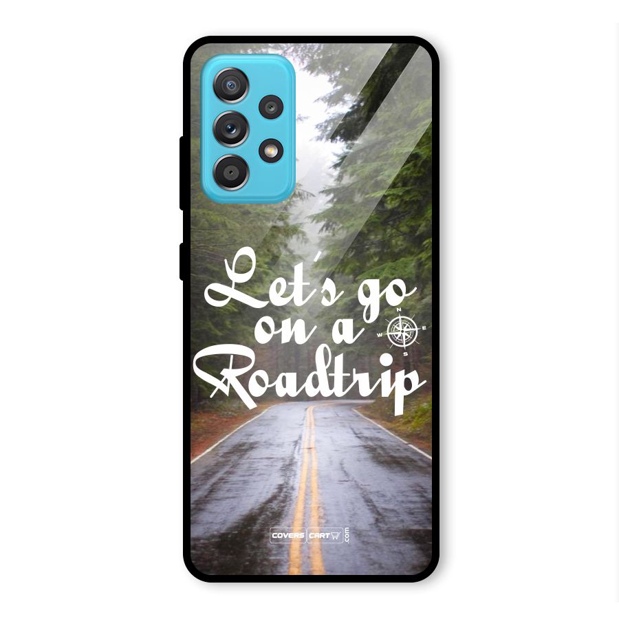 Lets go on a Roadtrip Glass Back Case for Galaxy A52s 5G