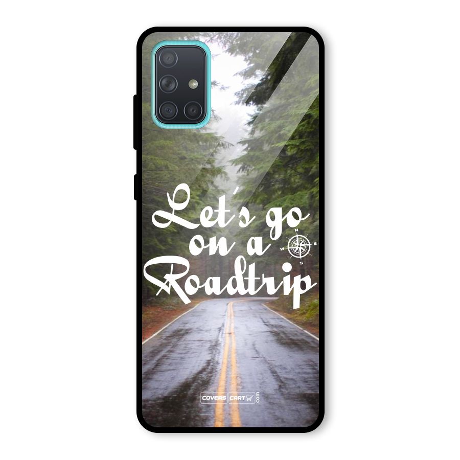 Lets go on a Roadtrip Glass Back Case for Galaxy A71