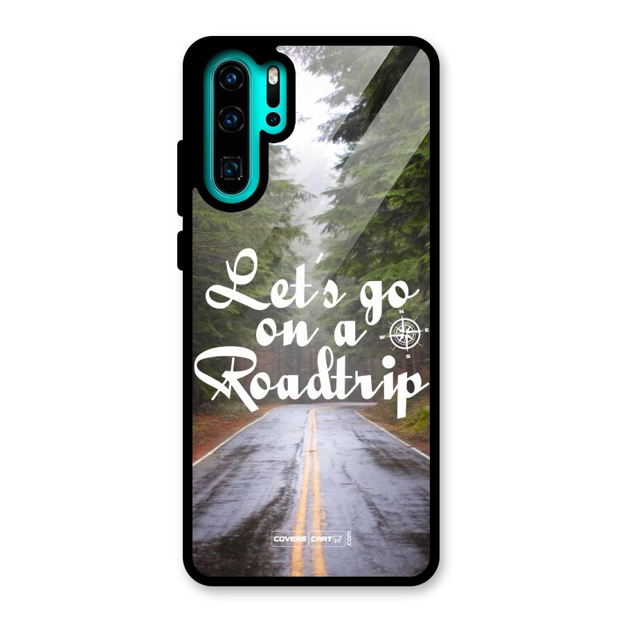 Lets go on a Roadtrip Glass Back Case for Huawei P30 Pro