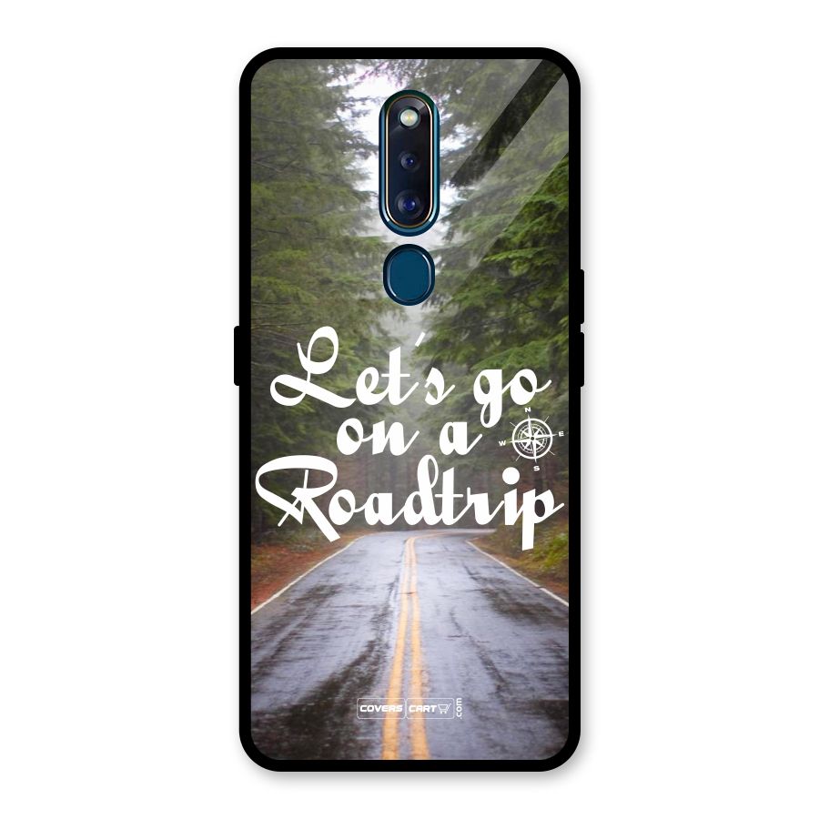 Lets go on a Roadtrip Glass Back Case for Oppo F11 Pro